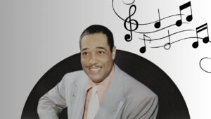 10 of the Best Duke Ellington Songs - Unforgettable Jazz Classics